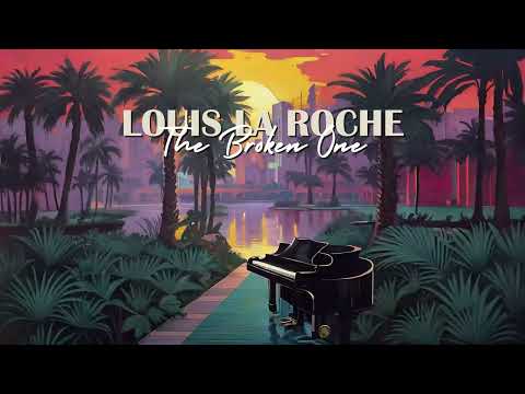 Louis La Roche - The Broken One (feat. Ashley Alisha) (Official Audio)