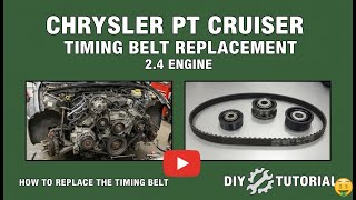 Chrysler PT Cruiser 2.4L Timing Belt Replacement (How-To Guide)