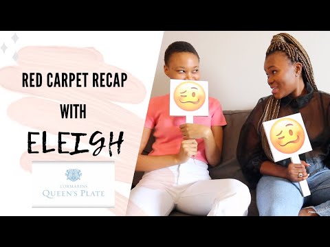 Red Carpet Recap ft Eleigh Kheswa | L'Ormarins Queen's Plate 2020