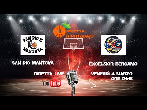 SAN PIO X MANTOVA - EXCELSIOR BERGAMO
