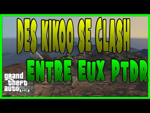 DES KIKOO SE CLASH ENTRE EUX PTDR !!!