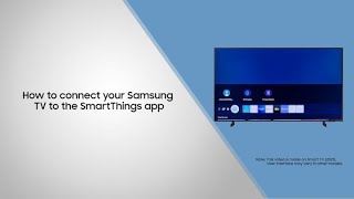 How to connect your Samsung TV to the SmartThings app.