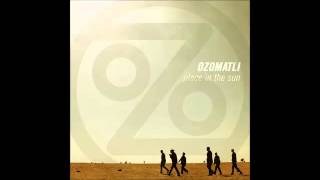 Ozomatli - Burn It Down Album Version