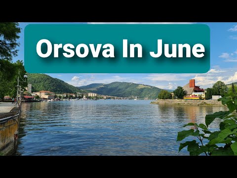 Orsova In June 2021