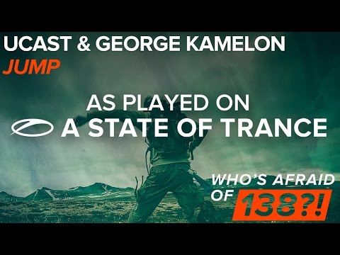 UCast & George Kamelon - Jump [A State Of Trance Episode 697]