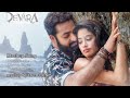 DEVARA Movie Chuttamalle X Dheere Dheere X Paththavaikkum Telugu Hindi Tamil Mashup