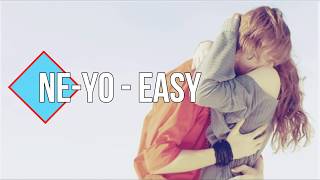 Ne-Yo - Easy Lyrics