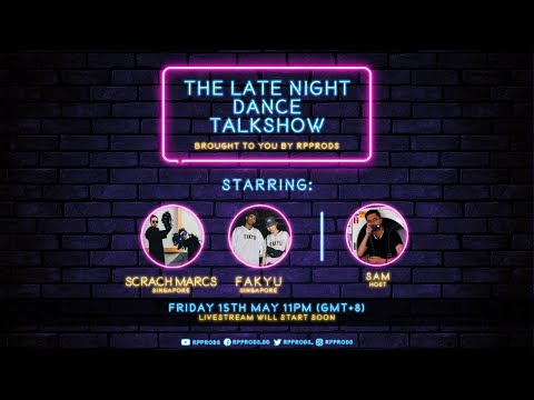 Ep8: Building Chemistry As A Duo | The Late Night Dance Talkshow with ScRach MarcS & FaKyu | RPProds