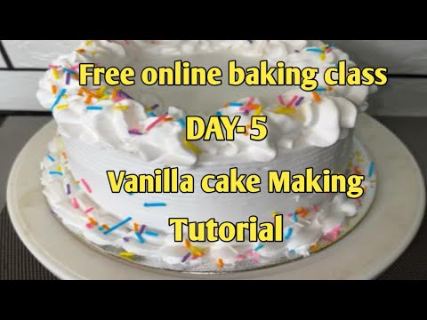 Free online baking class/DAY - 5/ Simple vanilla cake making tutorial for beginners