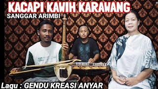 Download lagu GENDU KREASI ANYAR VERSI KACAPI KAWIH KARAWANG mp3 Download lagu GENDU KREASI ANYAR VERSI KACAPI KAWIH KARAWANG mp3