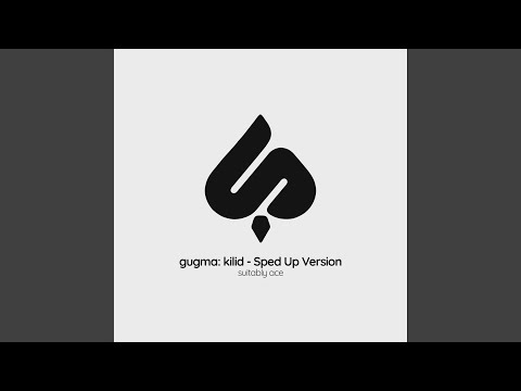 kilid (Sped Up Version)