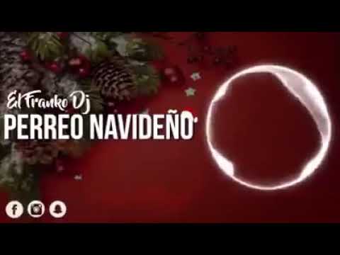 Perreo Navideño-DJ EL PAPUCHO FT El Franko Dj