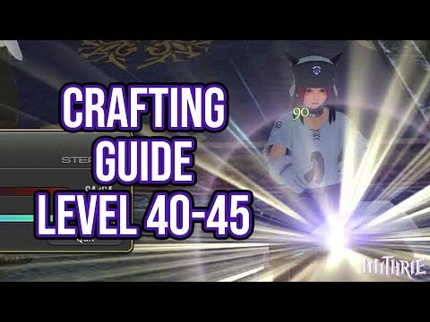 FFXIV 2.0 0076 Crafting Guide Level 40 to 45