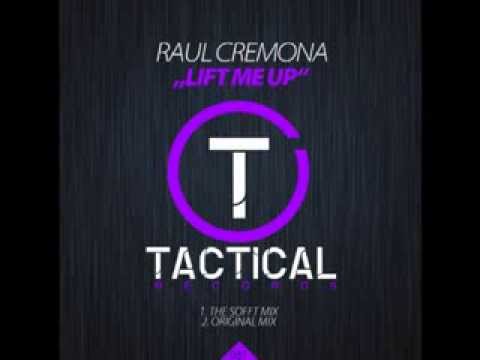 Raul Cremona - Lift Me Up (The Soft Mix) .Release Date 18-01-2013