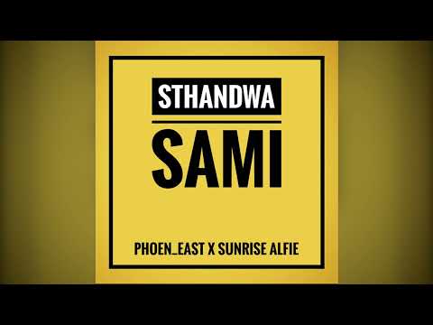 Phoen_East x Sunrise Alfie - Sthandwa sami