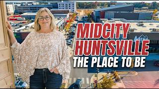 MidCity Huntsville EXPLAINED! Why Everyone’s Moving Here!!