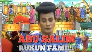 Download lagu ABU SALIM||RUKUN FAMILI mp3