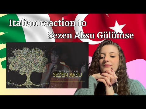 Italian reaction to Sezen Aksu - Gülümse | Türkiye Şarkıları - The Songs of Turkey. italyan tepkisi