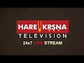 HARE KRSNA TV LIVE | WATCH HARE KRSNA LIVE TV CHANNEL | HARE KRSNA TV | ISKCON TV