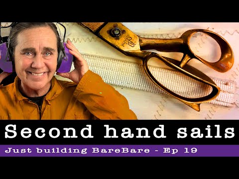 How to give new life to second hand sails - DIY Sail makeover - Just building BareBare - Ep 19