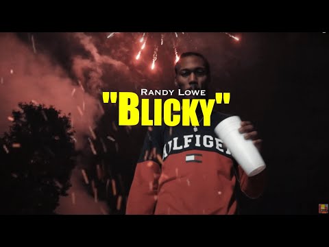 Randy Lowe - BLICKY (Official Music Video) ShotBy: | @LeaderFilmz |