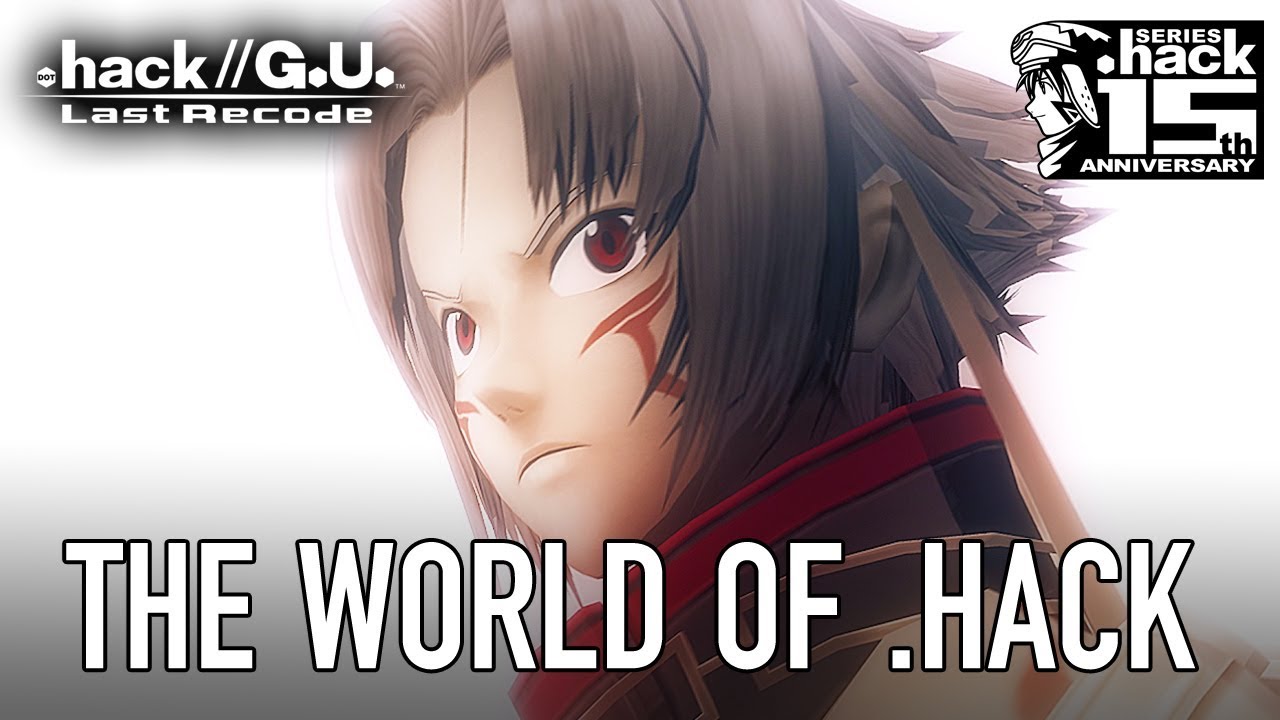 Ай ласт ю май. .Hack//g.u. last Recode [ps4]. Hack the World.