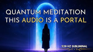 This Audio Opens a Portal: If You're Here, The Universe Chose You
