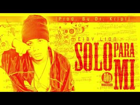 Solo para mí - Eiby Lion | Cover audio