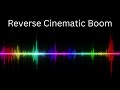 Reverse Cinematic Boom Sound Effect