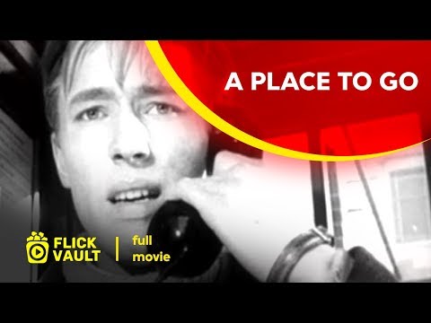 A Place to Go | Full Movie | Flick Vault