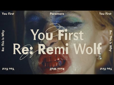 Video thumbnail for You First (Re: Remi Wolf)
