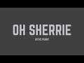 Steve Perry - Oh Sherrie (Lyrics)