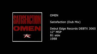 OMEN - Satisfaction (Dub Mix) - 1988