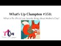 What S Up Clumpton 358 What Is Pix Pix Leo Favorite Thing About Mother S Day