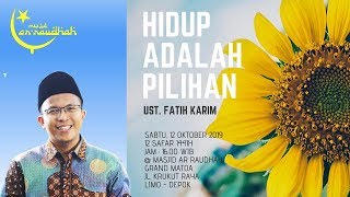 Download lagu HIDUP ADALAH PILIHAN UST FATIH KARIM Masjid Ar Raudhah GM mp3 Download lagu HIDUP ADALAH PILIHAN UST FATIH KARIM Masjid Ar Raudhah GM mp3