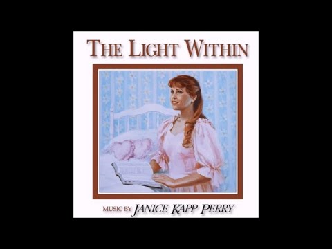 Janice Kapp Perry - The Light Within  (Full Album)