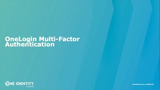 Multi-factor authentication: Mini OneLogin Demo