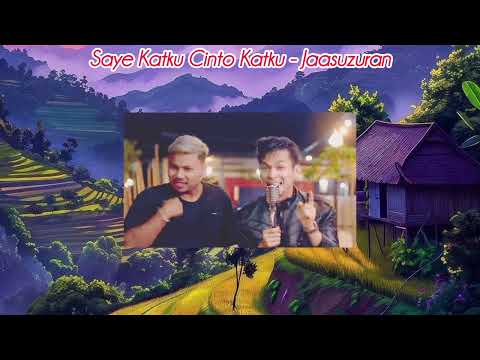 Saye Katku Cinto Katku - Jaasuzuran Ft. Nok Atthaphon (Lyrics)