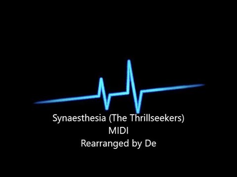 Synaesthesia (The Thrillseekers) MIDI Rearranged by De