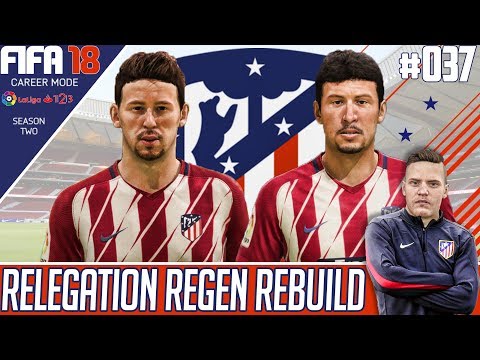 Fifa 18 Atletico Madrid Career Mode - Relegation Regen Rebuild - EP 37 - FINDING A WAY!