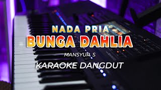 Download lagu BUNGA DAHLIA || KARAOKE || MANSYUR S || DANGDUT ORIGINAL || NADA PRIA - HQ AUDIO mp3 Download lagu BUNGA DAHLIA || KARAOKE || MANSYUR S || DANGDUT ORIGINAL || NADA PRIA - HQ AUDIO mp3