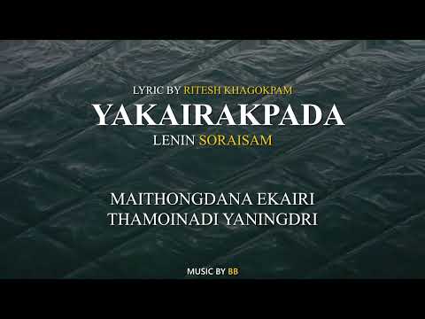 (zencas.app) YAKAIRAKPADA || Lenin Soraisam || Official Lyrical Music