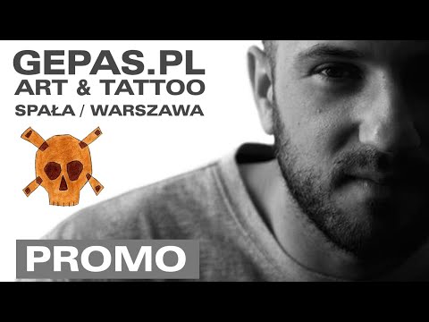 GEPAS ART & TATTOO - PROMO (prod. DJ FEEL-X) Studio tatuażu Warszawa Ursynów