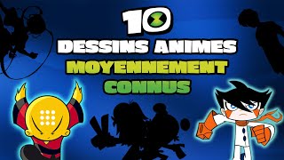 CES DESSINS ANIMÉS MOYENNEMENT CONNUS