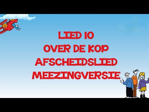 Over de kop slotlied -groep 8 musical Over de kop - Rep en Roer