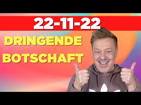 EILBOTSCHAFT zu dem MAGISCHEN DATUM 22-11-22