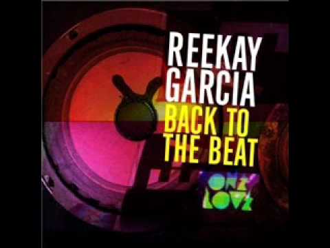 Reekay Garcia - Back To The Beat (Riva Starr Remix).wmv