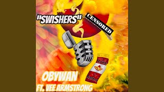 Swishers Music Video