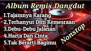 Download lagu TERBARU‼️ALBUM DANGDUT REMIX SYAHDU BASS SUPER EMPUK 🎶 LAGU DANGDUT TER ENAK JEDAG JEDUG BOSKUH 🎶 mp3