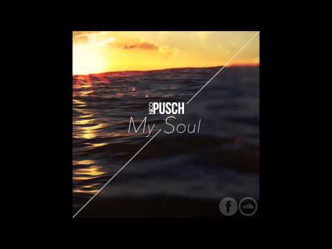 Nico Pusch - My Soul (Original)